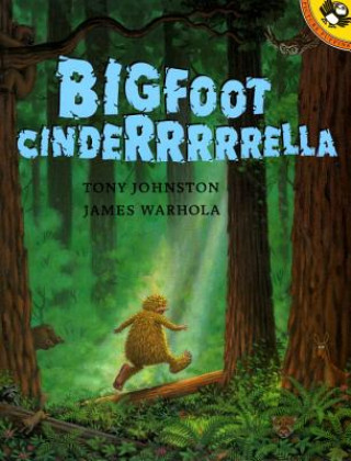 Libro Bigfoot Cinderrrrrella Tony Johnston