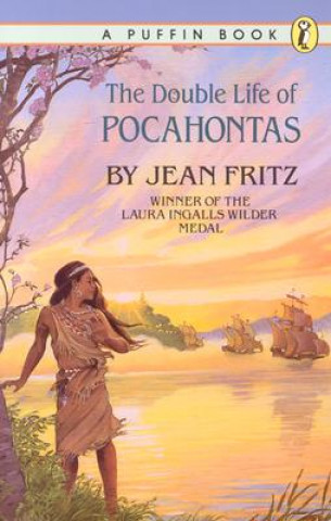 Книга The Double Life of Pocahontas Jean Fritz