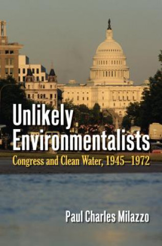 Knjiga Unlikely Environmentalists Paul Charles Milazzo