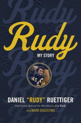 Kniha Rudy Daniel Ruettiger