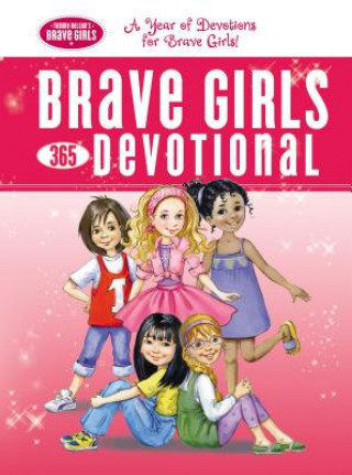 Kniha Brave Girls 365-Day Devotional Thomas Nelson Publishers