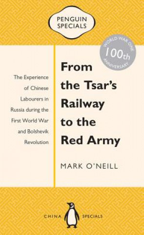 Buch From the Tsar's Railway to the Red Army Mark O'Neill