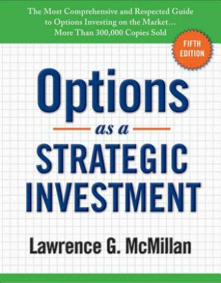 Książka Options as a Strategic Investment Lawrence G. McMillan