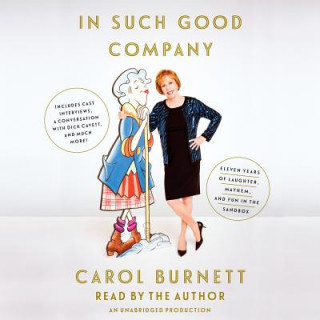 Audio In Such Good Company Carol Burnett
