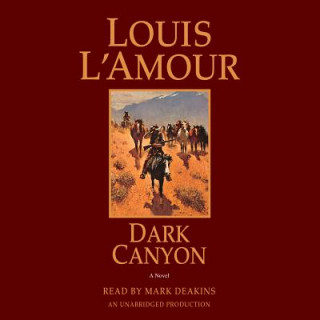 Hanganyagok Dark Canyon Louis L'Amour