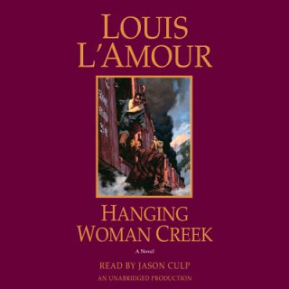 Hanganyagok Hanging Woman Creek Louis Ľamour