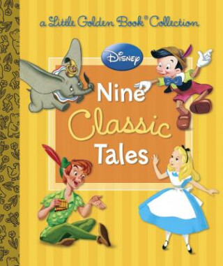 Knjiga Disney Nine Classic Tales Golden Books Publishing Company