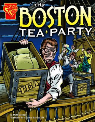 Knjiga The Boston Tea Party Matt Doeden