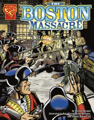 Kniha The Boston Massacre Michael Burgan