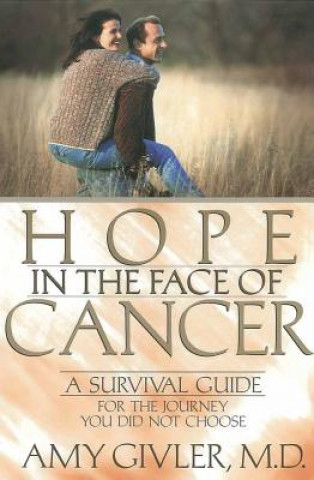 Könyv Hope in the Face of Cancer Amy Givler