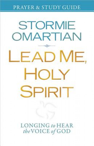 Buch Lead Me, Holy Spirit Prayer and Study Guide Stormie Omartian