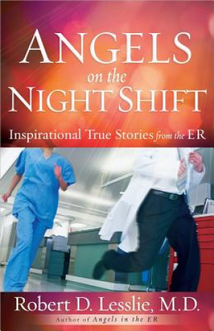 Book Angels on the Night Shift Robert D. Lesslie