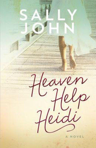 Kniha Heaven Help Heidi Sally John