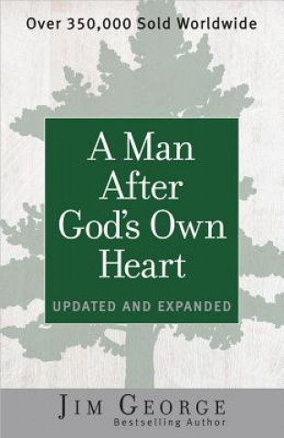 Carte Man After God's Own Heart Jim George