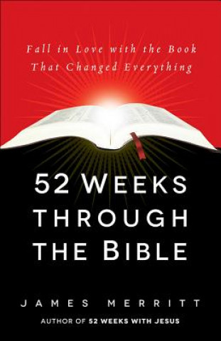 Libro 52 Weeks Through the Bible James Merritt