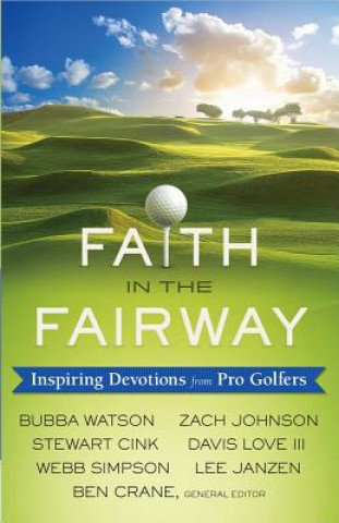 Книга Faith in the Fairway Ben Crane