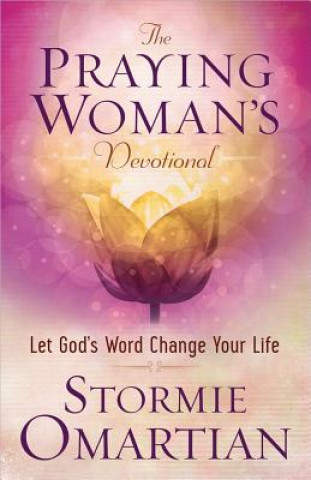 Kniha Praying Woman's Devotional Stormie Omartian