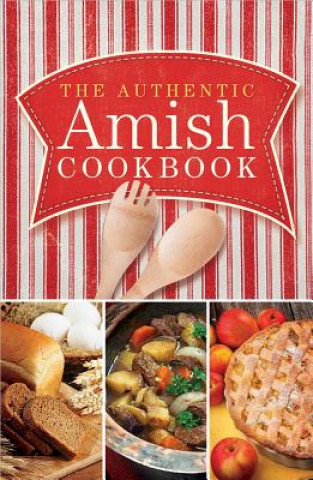 Könyv The Authentic Amish Cookbook Norman Miller