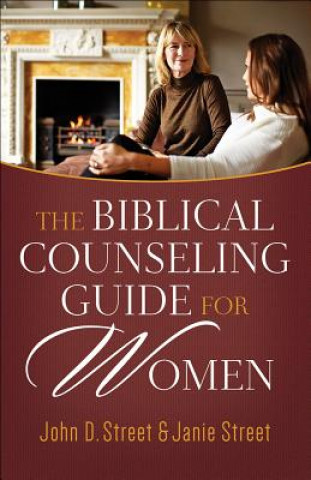 Book The Biblical Counseling Guide for Women John Street