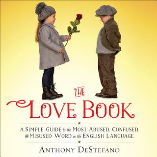 Kniha The Love Book Anthony DeStefano