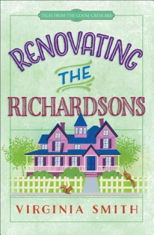 Knjiga Renovating the Richardsons Virginia Smith