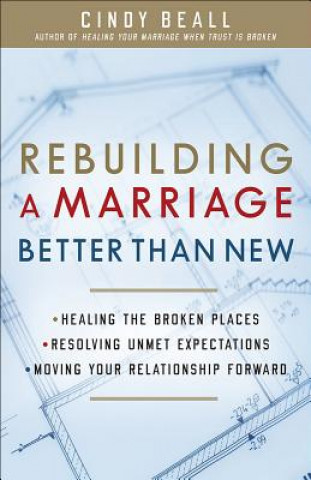 Knjiga Rebuilding a Marriage Better Than New Cindy Beall