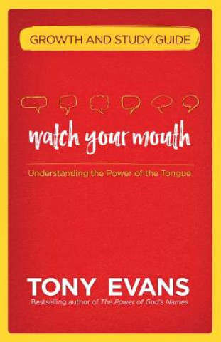 Książka Watch Your Mouth Growth and Study Guide Tony Evans