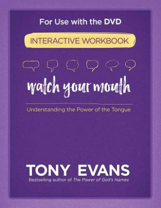Carte Watch Your Mouth Interactive Workbook Tony Evans