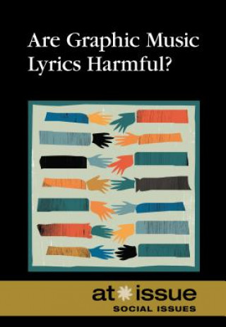 Kniha Are Graphic Music Lyrics Harmful? Noah Berlatsky