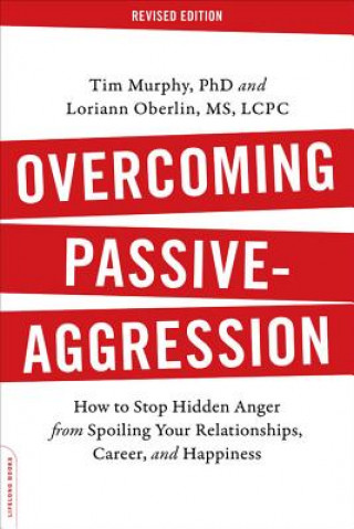 Book Overcoming Passive-Aggression, Revised Edition Tim Murphy