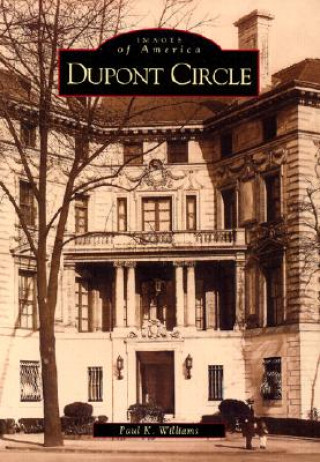 Kniha Du Pont Circle Paul K. Williams