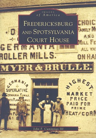 Boek Fredericksburg & Spotsylvania Courthouse John Cummings