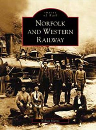 Könyv Norfolk and Western Railway Nelson Harris