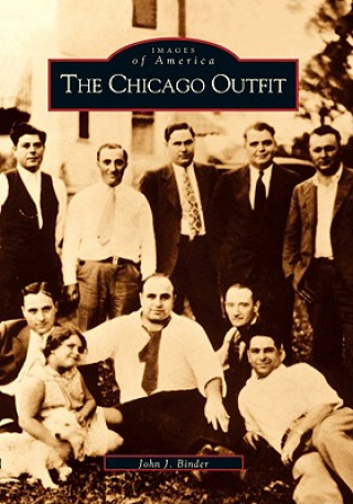 Kniha The Chicago Outfit John J. Binder