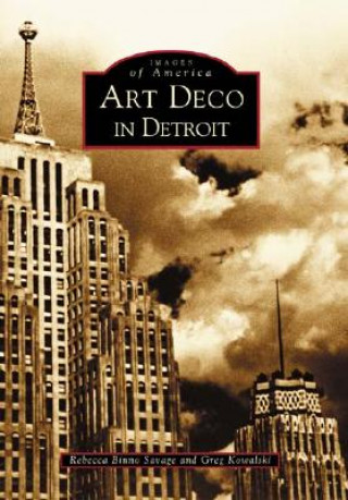 Книга Art Deco in Detroit Rebecca Binno Savage