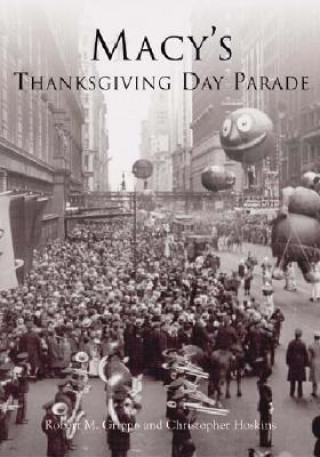 Buch Macy's Thanksgiving Day Parade Robert M. Grippo