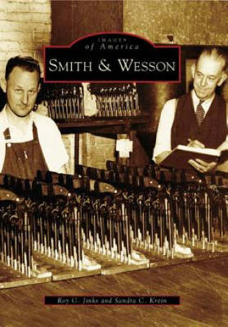 Kniha Smith & Wesson, (Ma) Roy G. Jinks