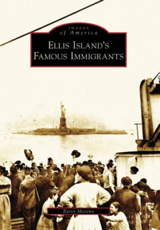 Książka Ellis Island's Famous Immigrants Barry Moreno