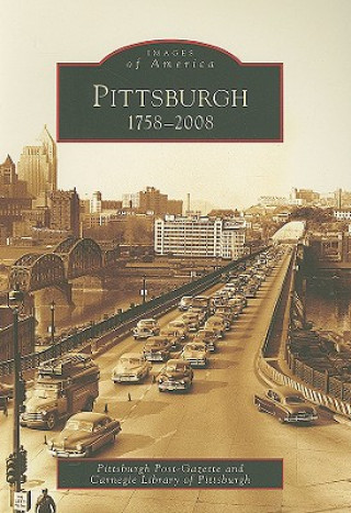 Książka Pittsburgh 1758-2008 Pittsburgh Post-Gazette
