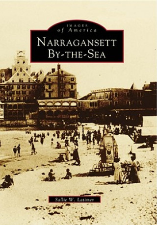 Kniha Narragansett By-the-Sea Sallie W. Latimer