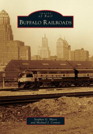 Carte Buffalo Railroads Stephen G. Myers