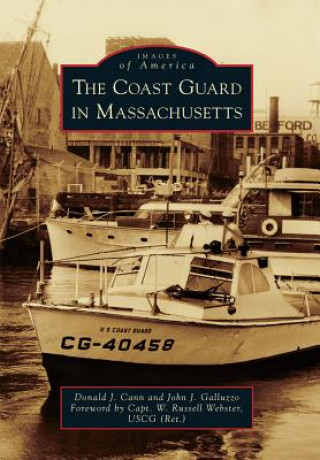 Kniha The Coast Guard in Massachusetts Donald J. Cann