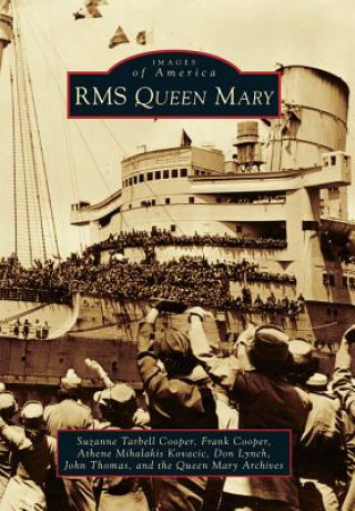 Книга RMS Queen Mary Suzanne Tarbell Cooper