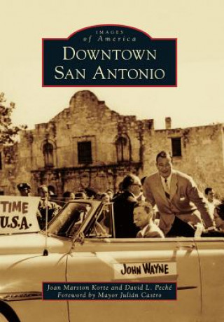 Książka Downtown San Antonio Joan Marston Korte