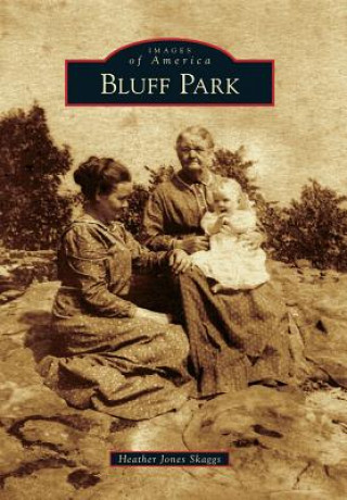 Kniha Bluff Park Heather Jones Skaggs