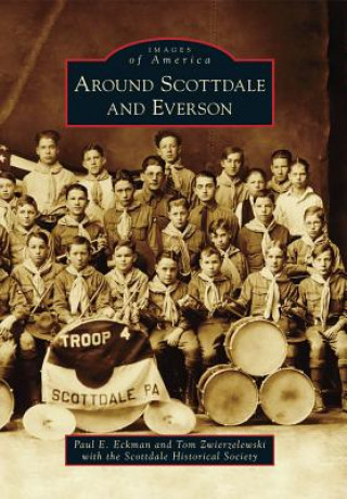 Libro Around Scottdale and Everson Paul E. Eckman