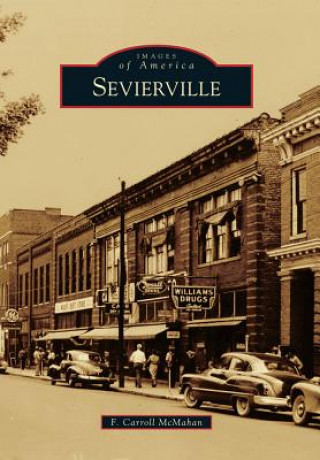 Kniha Sevierville F. Carroll Mcmahan