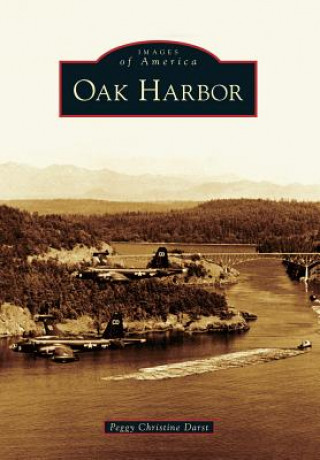 Könyv Oak Harbor Peggy Christine Darst