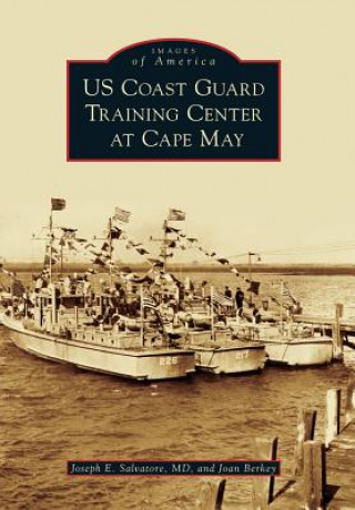 Könyv US Coast Guard Training Center at Cape May Joseph E. Salvatore