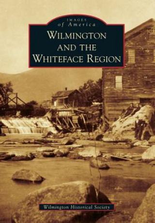 Książka Wilmington and the Whiteface Region Wilmington Historical Society